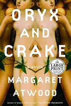 The cover of the novel Oryx and Crake, using the same edition as the audiobook